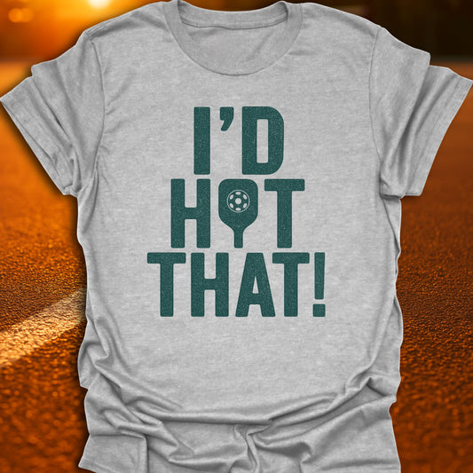 I'd Hit That Varsity T-Shirt
