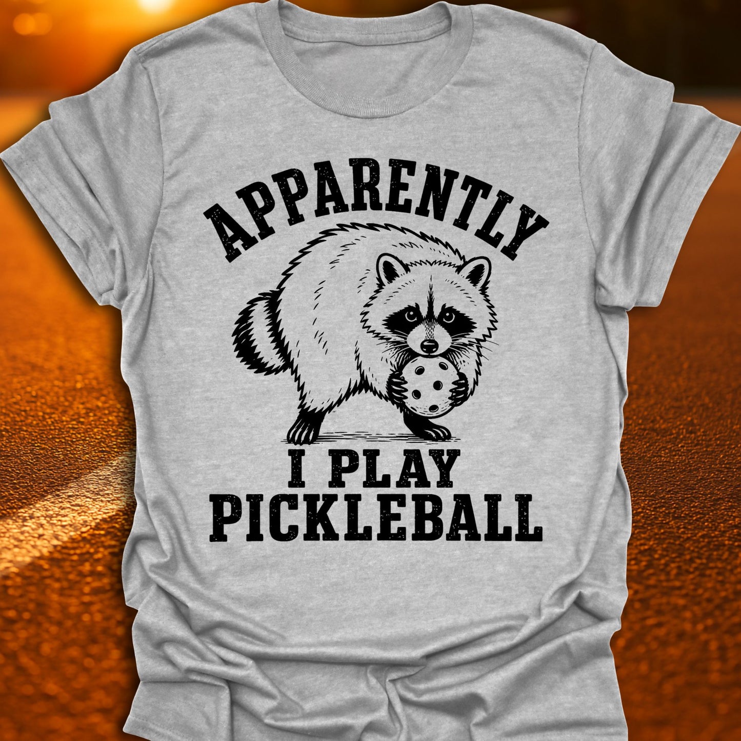 Apparently I Play Pickleball Jimothy Raccoon T-Shirt