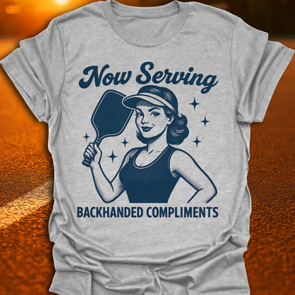 Backhanded Compliments Pickleball T-Shirt