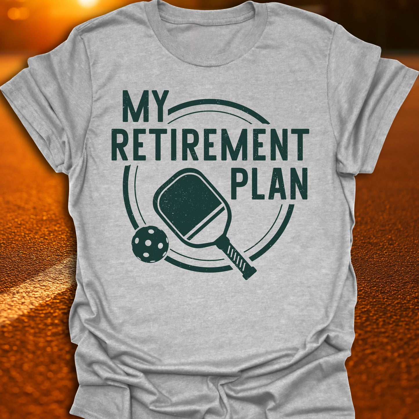 Retirement Plan Pickleball T-Shirt