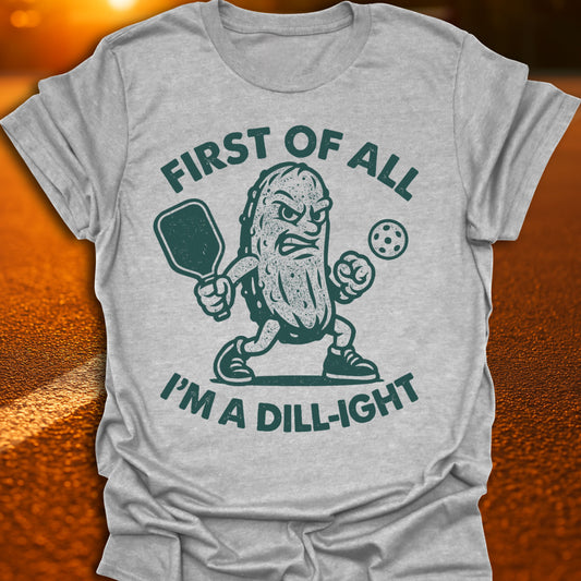 I'm A Dill-Ight 4 Pickleball T-Shirt