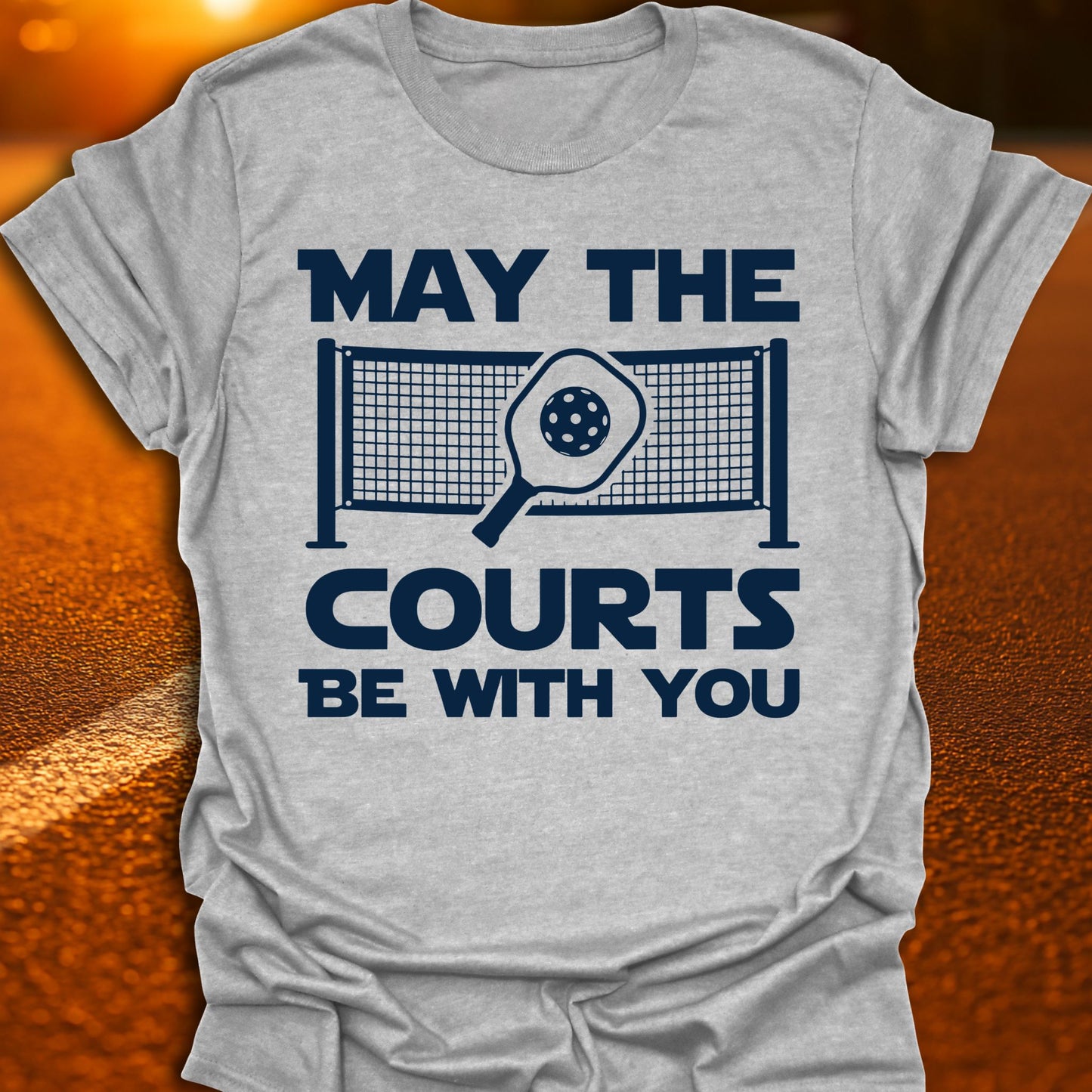 May The Courts Be With You Pickleball T-Shirt