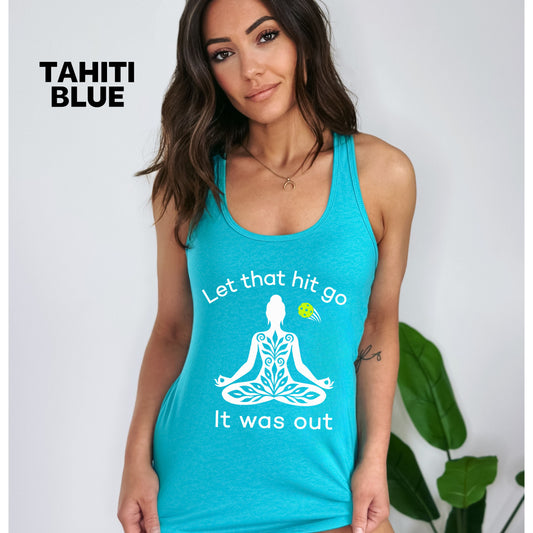 Let That Hit Go Pickleball Racerback Tank