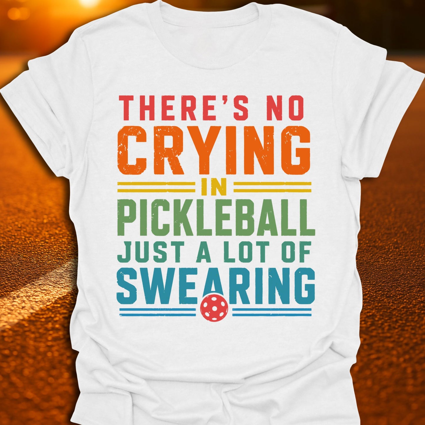 No Crying In Pickleball T-Shirt
