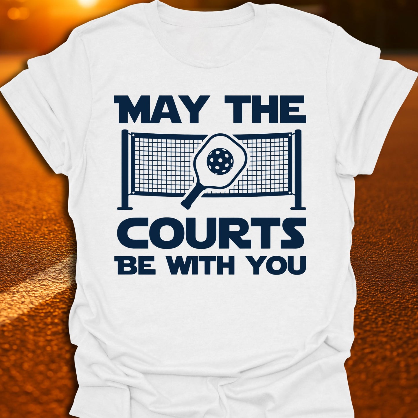 May The Courts Be With You Pickleball T-Shirt