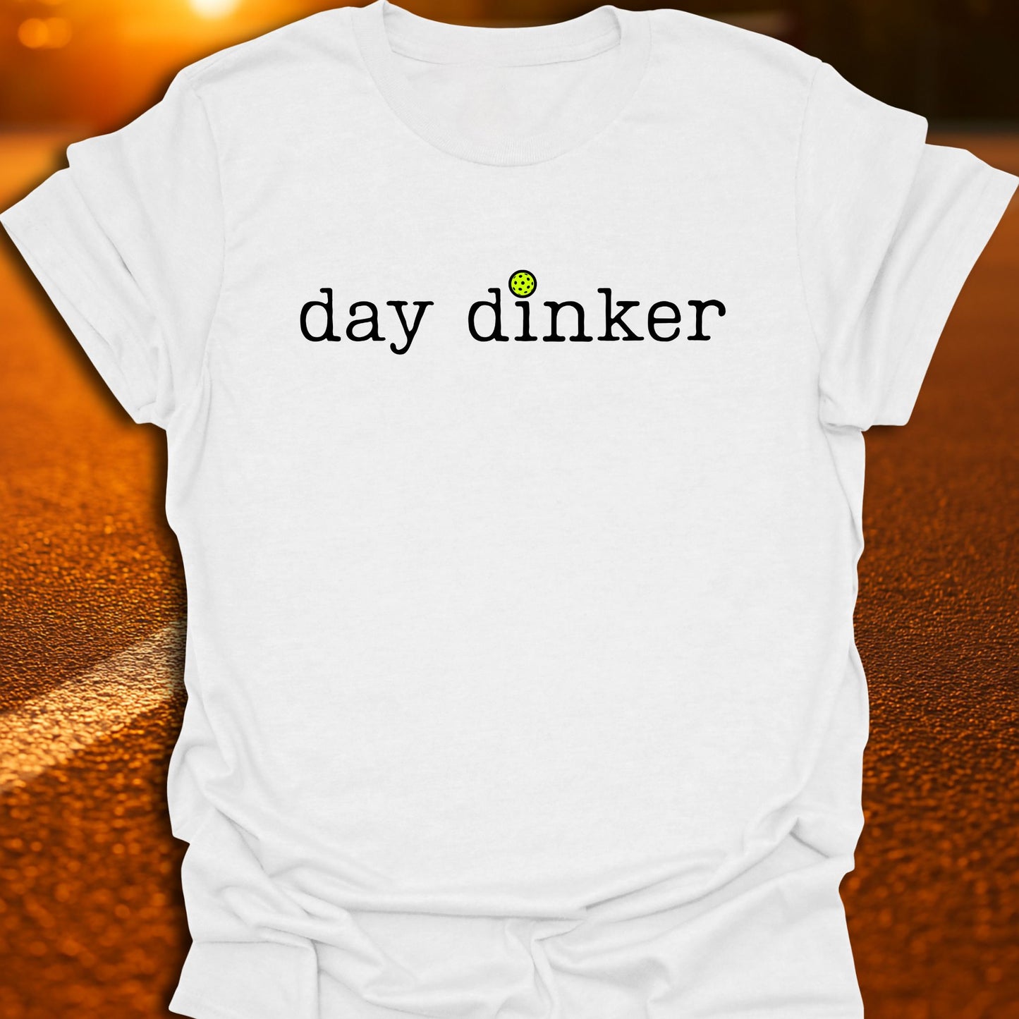 Day Dinker Pickleball T-Shirt