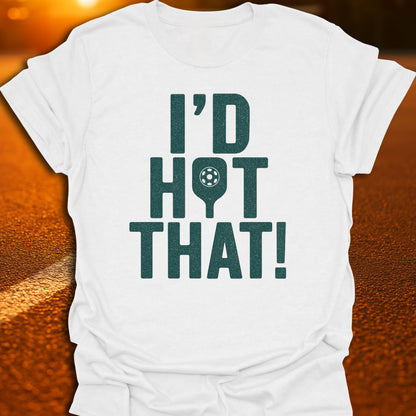 I'd Hit That Varsity T-Shirt