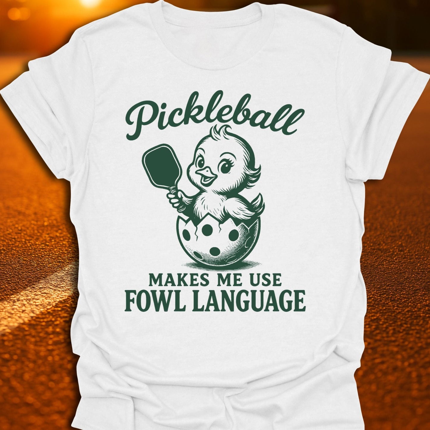 Fowl Language Pickleball T-Shirt