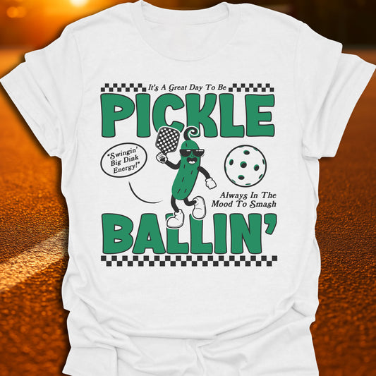 It's A Great Day To Be Pickleballin' T-Shirt
