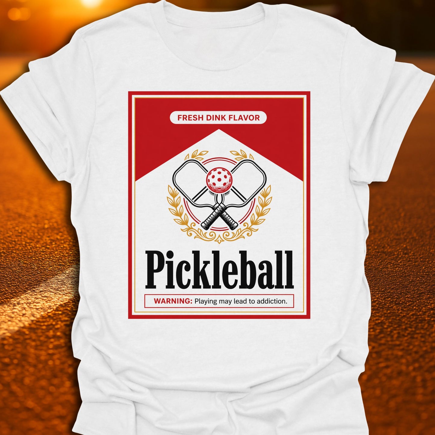 May Lead To Addiction Pickleball T-Shirt