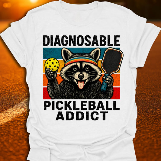 Diagnosable Pickleball Addict T-Shirt