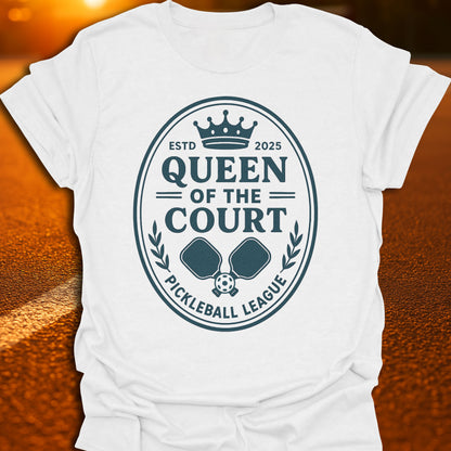 Queen Of The Court Pickleball League T-Shirt