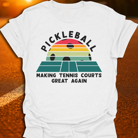Pickleball: Making Tennis Courts Great Again Sunset T-shirt